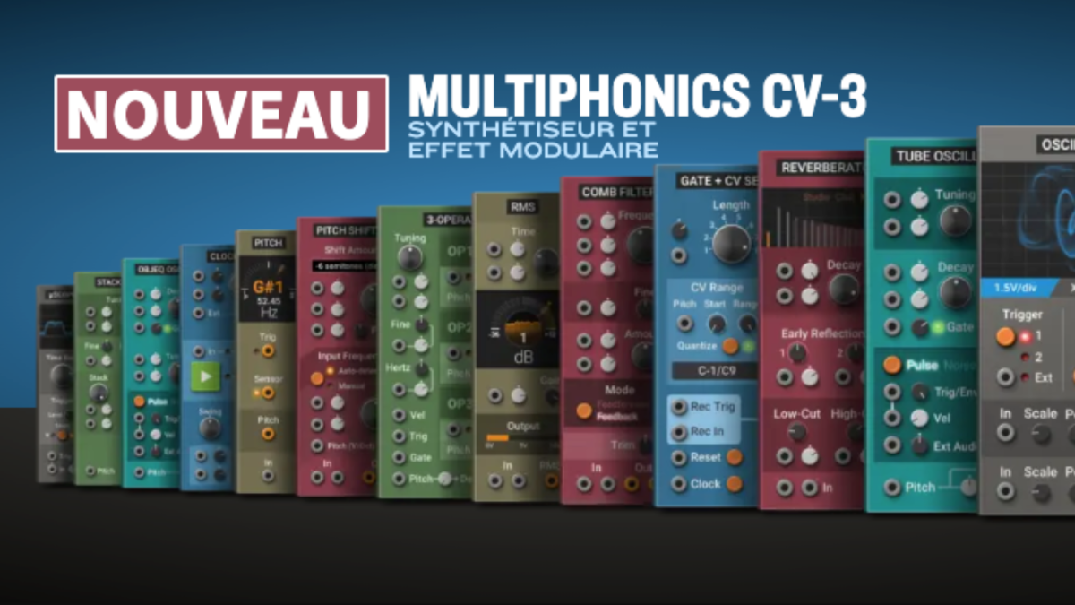 Multiphonics - Le Multiphonics Cv-3 est désormais disponible chez AAS