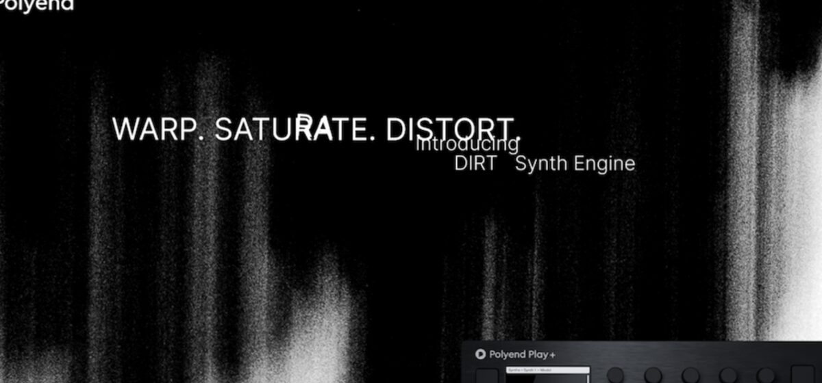 synthèse - Play+ passe en version 1.3 avec un nouveau moteur de synthèse, Dirt