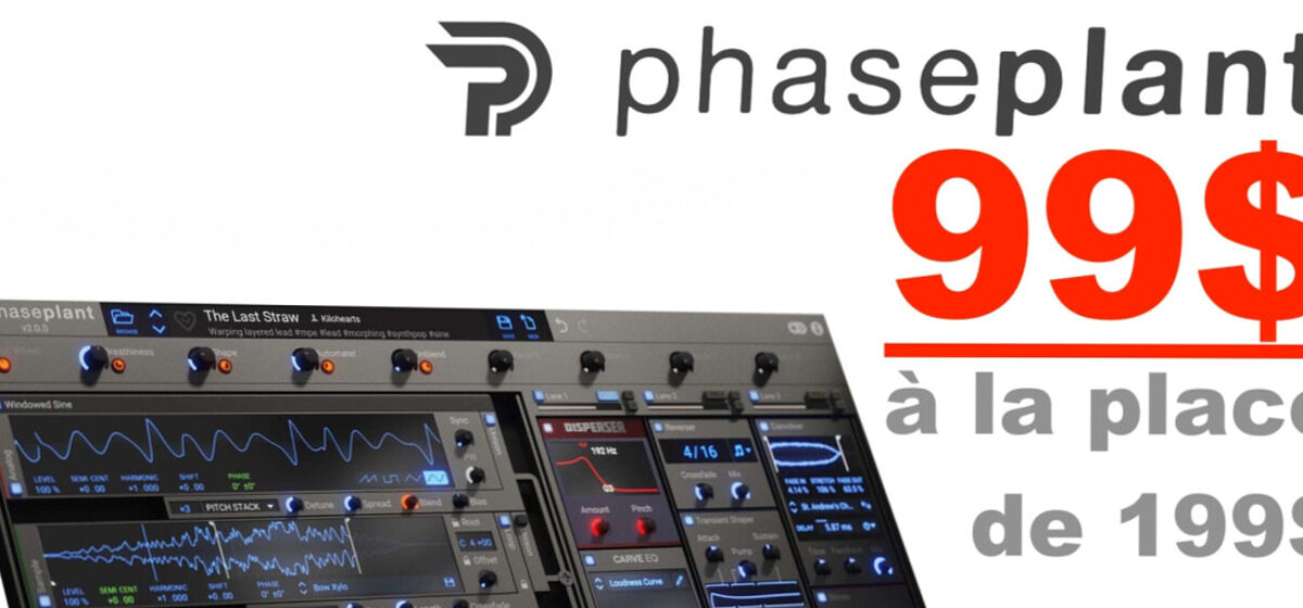 Phase - Profitez de Phase Plant à 99 $ dès maintenant !